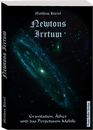 Buchcover Newtons Irrtum | Matthias Härtel | EAN 9783941084025 | ISBN 3-941084-02-X | ISBN 978-3-941084-02-5