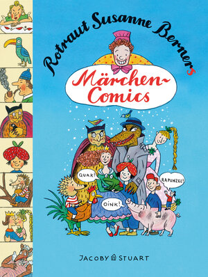 Buchcover Rotraut Susanne Berners Märchencomics | Rotraut S Berner | EAN 9783941087057 | ISBN 3-941087-05-3 | ISBN 978-3-941087-05-7