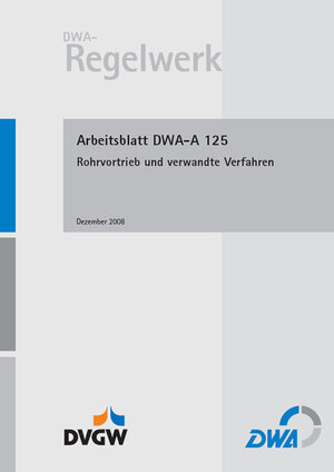 Buchcover Arbeitsblatt DWA-A 125 Rohrvortrieb und verwandte Verfahren  | EAN 9783941089303 | ISBN 3-941089-30-7 | ISBN 978-3-941089-30-3