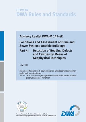 Buchcover Advisory Leaflet DWA-M 149-4E Conditions and Assessment of Drain and Sewer Systems Outside Buildings - Part 4: Detection of Bedding Defects and Cavities by Means of Geographical Techniques | EAN 9783941089853 | ISBN 3-941089-85-4 | ISBN 978-3-941089-85-3