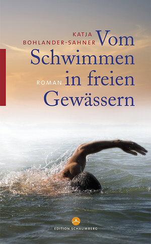 Buchcover Vom Schwimmen in freien Gewässern | Katja Bohlander-Sahner | EAN 9783941095731 | ISBN 3-941095-73-0 | ISBN 978-3-941095-73-1