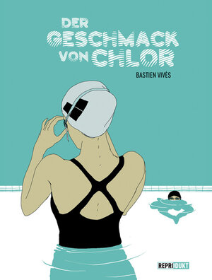 Buchcover Der Geschmack von Chlor | Bastien Vivès | EAN 9783941099487 | ISBN 3-941099-48-5 | ISBN 978-3-941099-48-7