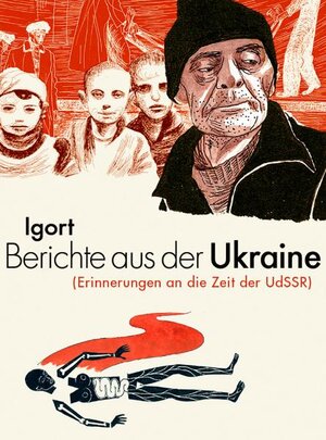 Buchcover Berichte aus der Ukraine | Igort | EAN 9783941099616 | ISBN 3-941099-61-2 | ISBN 978-3-941099-61-6