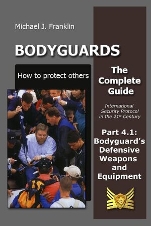 Buchcover Bodyguards - How to protect others Part 4.1 | Michael J. Franklin | EAN 9783941101111 | ISBN 3-941101-11-0 | ISBN 978-3-941101-11-1