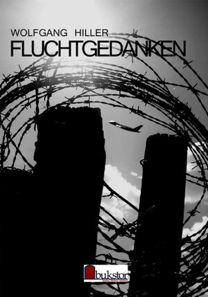 Buchcover Fluchtgedanken | Wolfgang Hiller | EAN 9783941102002 | ISBN 3-941102-00-1 | ISBN 978-3-941102-00-2