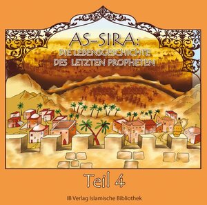 Buchcover As-Sira: Die Lebensgeschichte des letzten Propheten  | EAN 9783941111295 | ISBN 3-941111-29-9 | ISBN 978-3-941111-29-5