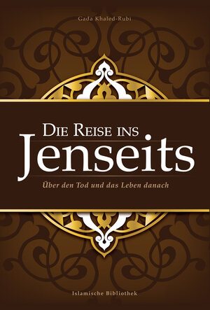 Buchcover Die Reise ins Jenseits | Gada Khaled-Rubi | EAN 9783941111318 | ISBN 3-941111-31-0 | ISBN 978-3-941111-31-8