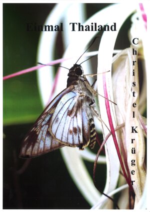 Buchcover Einmal Thailand | Christel Krüger | EAN 9783941117280 | ISBN 3-941117-28-9 | ISBN 978-3-941117-28-0