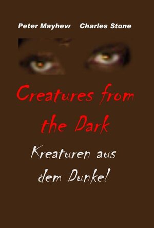 Buchcover Creatures from the Dark | Peter Mayhew | EAN 9783941122505 | ISBN 3-941122-50-9 | ISBN 978-3-941122-50-5