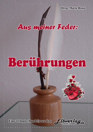 Buchcover Aus meiner Feder - Berührungen | Marie Rossi | EAN 9783941127319 | ISBN 3-941127-31-4 | ISBN 978-3-941127-31-9