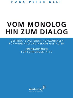 Buchcover Vom Monolog hin zum Dialog | Hans-Peter Ulli | EAN 9783941136496 | ISBN 3-941136-49-6 | ISBN 978-3-941136-49-6