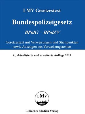 Buchcover LMV Gesetzestext Bundespolizeigesetz BPolG - BPolZV | Anke Borsdorff | EAN 9783941138995 | ISBN 3-941138-99-5 | ISBN 978-3-941138-99-5
