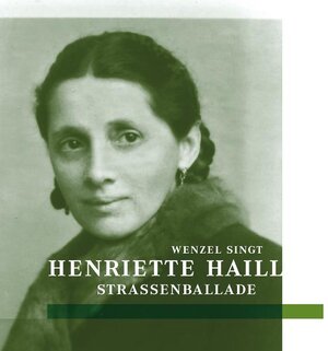 Buchcover Strassenballade - Wenzel singt Henriette Haill | Henriette Haill | EAN 9783941155008 | ISBN 3-941155-00-8 | ISBN 978-3-941155-00-8