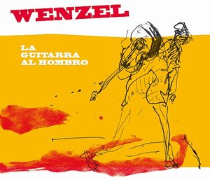 Buchcover CD Wenzel "La Guitarra Al Hombro" | Hans-Eckardt Wenzel | EAN 9783941155374 | ISBN 3-941155-37-7 | ISBN 978-3-941155-37-4