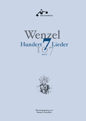 Buchcover Wenzel: Hundertsieben Lieder (Liederbuch Band II) | Hans-Eckardt Wenzel | EAN 9783941155565 | ISBN 3-941155-56-3 | ISBN 978-3-941155-56-5