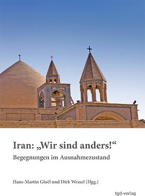 Buchcover Iran: "Wir sind anders!"  | EAN 9783941162136 | ISBN 3-941162-13-6 | ISBN 978-3-941162-13-6