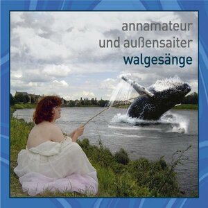 Buchcover Walgesänge  | EAN 9783941168008 | ISBN 3-941168-00-2 | ISBN 978-3-941168-00-8