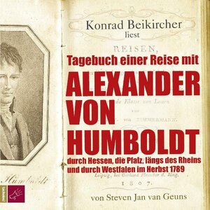 Buchcover Tagebuch einer Reise mit Alexander von Humboldt | Steven Jan van Geuns | EAN 9783941168459 | ISBN 3-941168-45-2 | ISBN 978-3-941168-45-9