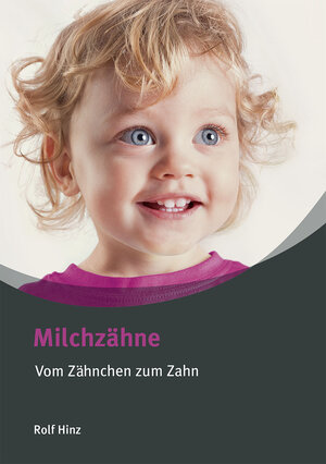 Buchcover Milchzähne | Rolf Hinz | EAN 9783941169975 | ISBN 3-941169-97-1 | ISBN 978-3-941169-97-5