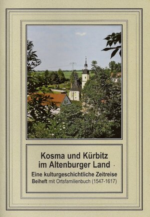 Buchcover Kosma und Kürbitz im Altenburger Land | Günter Hummel | EAN 9783941171619 | ISBN 3-941171-61-5 | ISBN 978-3-941171-61-9