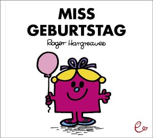 Buchcover Miss Geburtstag | Roger Hargreaves | EAN 9783941172302 | ISBN 3-941172-30-1 | ISBN 978-3-941172-30-2