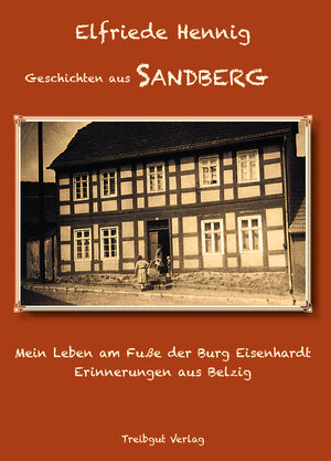 Buchcover Geschichten aus Sandberg | Elfriede Hennig | EAN 9783941175013 | ISBN 3-941175-01-7 | ISBN 978-3-941175-01-3
