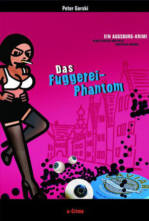 Buchcover Das Fuggerei-Phantom | Peter Garski | EAN 9783941183032 | ISBN 3-941183-03-6 | ISBN 978-3-941183-03-2