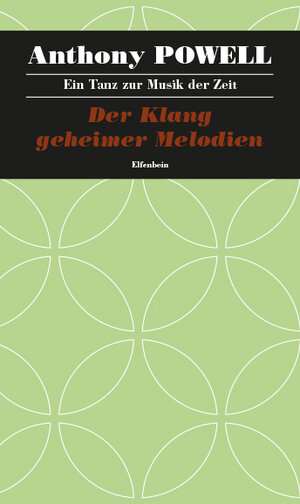 Buchcover Ein Tanz zur Musik der Zeit / Der Klang geheimer Harmonien | Anthony Powell | EAN 9783941184473 | ISBN 3-941184-47-4 | ISBN 978-3-941184-47-3