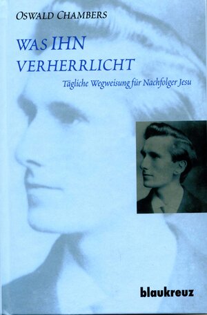 Buchcover was IHN verherrlicht | Oswald Chambers | EAN 9783941186408 | ISBN 3-941186-40-X | ISBN 978-3-941186-40-8