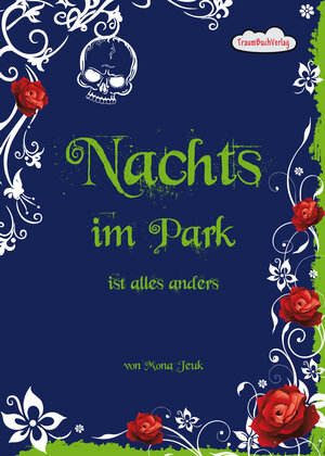 Buchcover Nachts im Park ist alles anders | Mona Jeuk | EAN 9783941198067 | ISBN 3-941198-06-8 | ISBN 978-3-941198-06-7