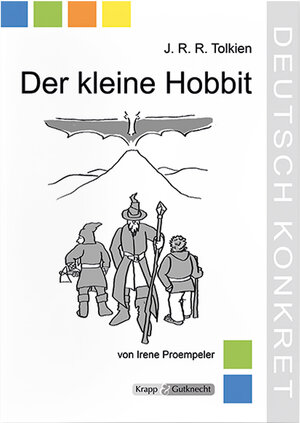 Buchcover Der kleine Hobbit – J.R.R. Tolkien – Lehrerheft | Irene Proempeler | EAN 9783941206045 | ISBN 3-941206-04-4 | ISBN 978-3-941206-04-5