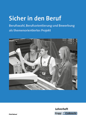 Buchcover Sicher in den Beruf – Lehrerheft | Dirk Betzel | EAN 9783941206052 | ISBN 3-941206-05-2 | ISBN 978-3-941206-05-2