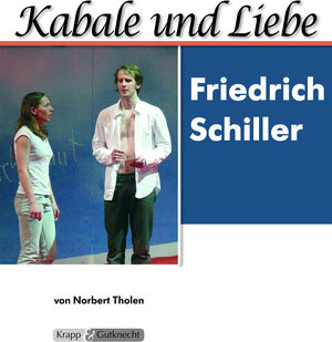 Buchcover Kabale und Liebe – Friedrich Schiller – Lehrerheft | Norbert Tholen | EAN 9783941206106 | ISBN 3-941206-10-9 | ISBN 978-3-941206-10-6
