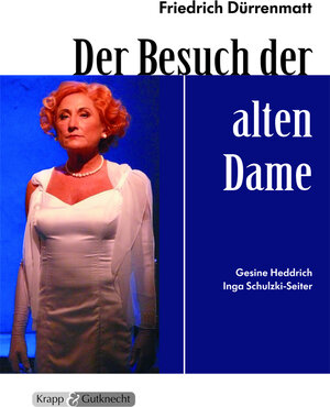 Buchcover Der Besuch der alten Dame – Friedrich Dürrenmatt – Lehrerheft | Dr. Gesine Heddrich | EAN 9783941206182 | ISBN 3-941206-18-4 | ISBN 978-3-941206-18-2