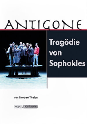 Buchcover Antigone – Sophokles – Lehrerheft | Norbert Tholen | EAN 9783941206212 | ISBN 3-941206-21-4 | ISBN 978-3-941206-21-2