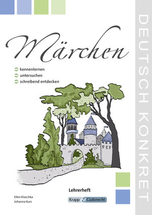 Buchcover Märchen – kennernlernen, untersuchen und schreibend entdecken – Lehrerheft | Ellen Klaschka | EAN 9783941206335 | ISBN 3-941206-33-8 | ISBN 978-3-941206-33-5