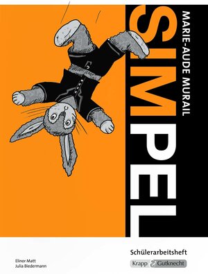 Buchcover Simpel – Marie-Aude Murail – Schülerheft | Elinor Matt | EAN 9783941206366 | ISBN 3-941206-36-2 | ISBN 978-3-941206-36-6