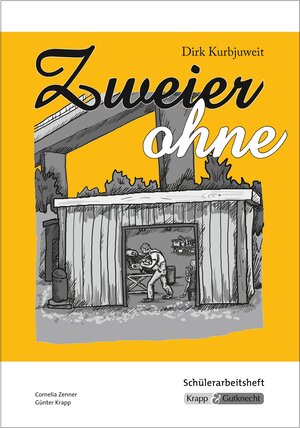 Buchcover Zweier ohne – Dirk Kurbjuweit – Schülerarbeitsheft | Cornelia Zenner | EAN 9783941206540 | ISBN 3-941206-54-0 | ISBN 978-3-941206-54-0