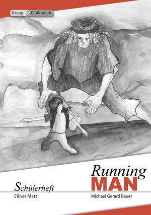 Buchcover Running MAN – Michael Gerard Bauer – Schülerheft | Elinor Matt | EAN 9783941206687 | ISBN 3-941206-68-0 | ISBN 978-3-941206-68-7