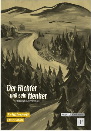 Buchcover Der Richter und sein Henker – Friedrich Dürrenmatt – Schülerheft | Elinor Matt | EAN 9783941206700 | ISBN 3-941206-70-2 | ISBN 978-3-941206-70-0