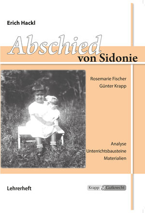 Buchcover Abschied von Sidonie – Erich Hackl – Lehrer- und Schülerheft | Krapp Günter | EAN 9783941206755 | ISBN 3-941206-75-3 | ISBN 978-3-941206-75-5