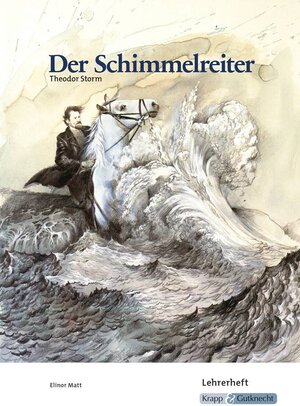 Buchcover Der Schimmelreiter – Theodor Storm – Lehrerheft | Elinor Matt | EAN 9783941206915 | ISBN 3-941206-91-5 | ISBN 978-3-941206-91-5