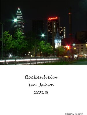 Buchcover Bockenheim im Jahre 2013 | Christa Oppenheimer | EAN 9783941210462 | ISBN 3-941210-46-7 | ISBN 978-3-941210-46-2