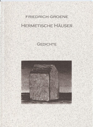 Buchcover Hermetische Häuser | Friedrich Groene | EAN 9783941219076 | ISBN 3-941219-07-3 | ISBN 978-3-941219-07-6