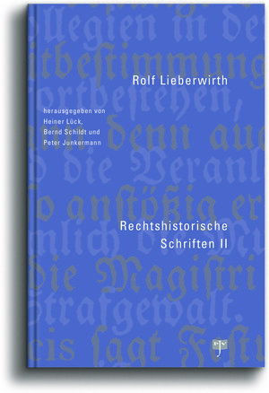Buchcover Rechtshistorische Schriften II | Rolf Lieberwirth | EAN 9783941226425 | ISBN 3-941226-42-8 | ISBN 978-3-941226-42-5