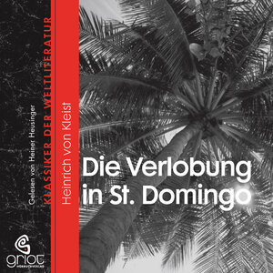 Buchcover Klassiker der Weltliteratur - Die Verlobung in St. Domingo (Download) | Heinrich von Kleist | EAN 9783941234819 | ISBN 3-941234-81-1 | ISBN 978-3-941234-81-9