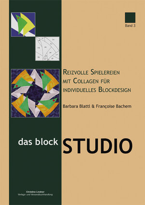Buchcover Das blockSTUDIO / Reizvolle Spielereien mit Collagen für individuelles Blockdesign | Barbara Blattl | EAN 9783941241008 | ISBN 3-941241-00-1 | ISBN 978-3-941241-00-8