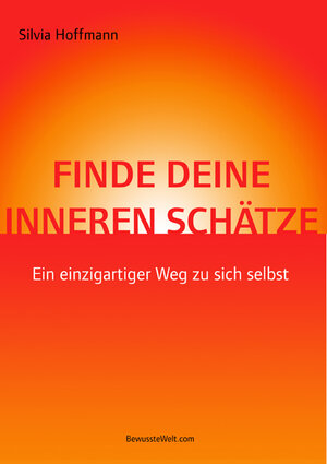 Buchcover Finde deine inneren Schätze! | Silvia Hoffmann | EAN 9783941250000 | ISBN 3-941250-00-0 | ISBN 978-3-941250-00-0