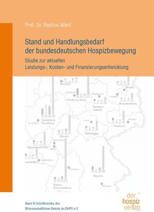 Buchcover Stand und Handlungsbedarf der bundesdeutschen Hospizbewegung | Rochus Allert | EAN 9783941251410 | ISBN 3-941251-41-4 | ISBN 978-3-941251-41-0