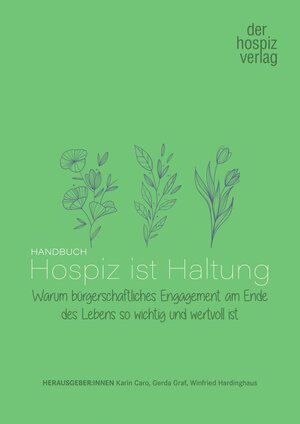 Buchcover Handbuch Hospiz ist Haltung  | EAN 9783941251618 | ISBN 3-941251-61-9 | ISBN 978-3-941251-61-8